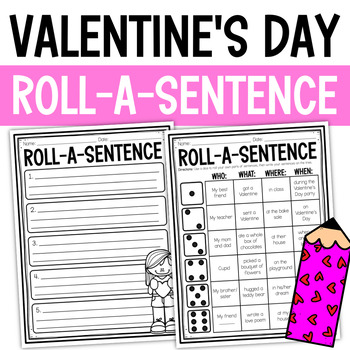 Preview of Valentine's Day Roll-A-Sentence | Valentine's Day Sentences | Roll a Sentence