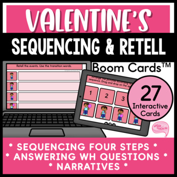 Preview of Valentine's Day Sequencing and Retell No Prep Speech Therapy Boom Cards™