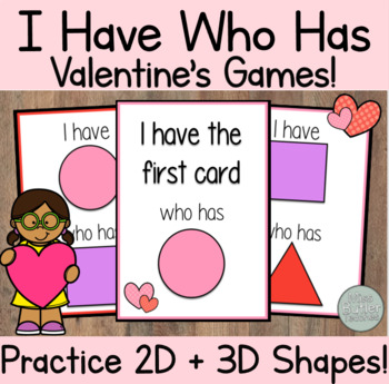 Preview of Valentine's Day Shapes I Have Who Has Game - Kindergarten, VPK, 1st Grade