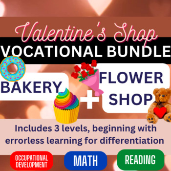 Preview of Valentine's Day Shop Vocational Activities 3 Levels w/ Errorless
