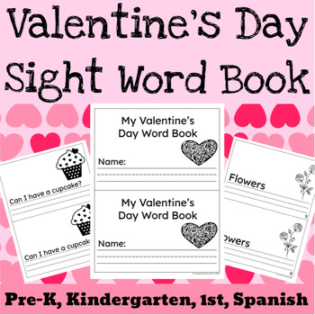 Preview of Valentine's Day Sight Word Books. Kindergarten, Preschool 1st Spanish activities