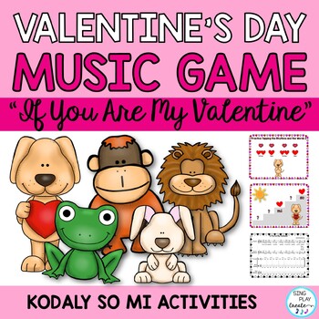 Preview of Valentine’s Day Orff Game Song , Lesson so-mi "If You Are My Valentine" PreK-2nd