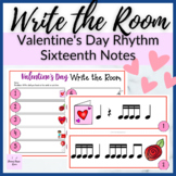 Valentine's Day Sixteenth Notes Write the Room for Music R
