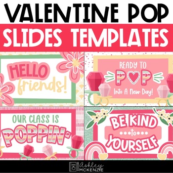 Preview of Valentine's Day Slides Templates | Valentine Pop Theme | for Google Slides ™