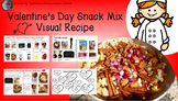 Valentine's Day Snack Mix Visual Recipe & Comprehension Companion