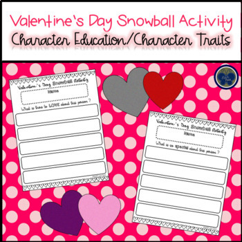 Preview of Valentine's Day Character Traits/Kindness Snowball Activity