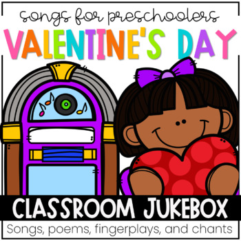Preview of Valentine's Day Songs For Preschoolers