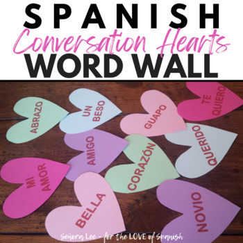Preview of Spanish Valentine's Day Bulletin Board Vocabulary Words Conversation Hearts