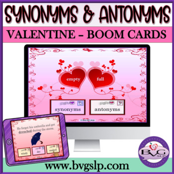 Preview of Synonyms and Antonyms Valentine's Day - BOOM CARDS