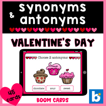 Preview of Valentine's Day Synonyms and Antonyms boom cards