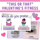 Valentine's Day THIS or THAT Fitness and Exercise Game (Ed