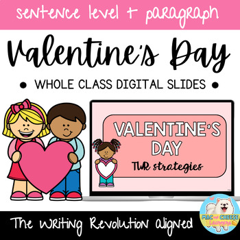 Preview of Valentine's Day | The Writing Revolution® | Digital Teaching Slides