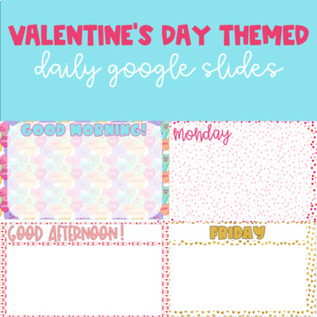 Preview of Valentine's Day Themed Daily Google Slides