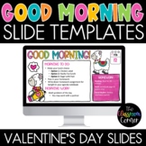 Valentine's Day Themed Good Morning Slides