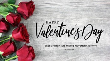 Preview of Valentine's Day Themed Gross Motor PT Interactive PowerPoint