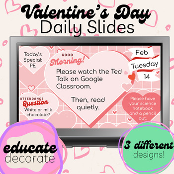 Preview of Valentine's Day Themed Morning Slides - 3 Different Editable Designs!