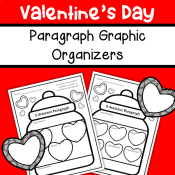 Preview of Valentine's Day Themed Paragraph Graphic Organizers - 5 and 8 Sentence