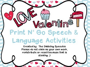 Preview of Valentine's Day Themed Print N' Go Speech & Language Activities