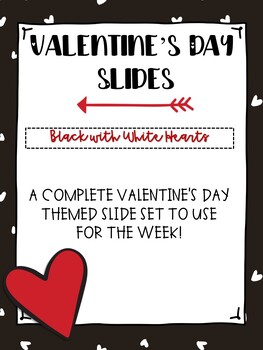 Preview of Valentine's Day Themed Slides- Black with White Hearts Version