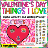 Valentine's Day "Things I Love" Digital Writing Prompt Activity