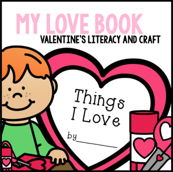 Preview of Valentine's Day Things I Love Mini Book and Craftivity