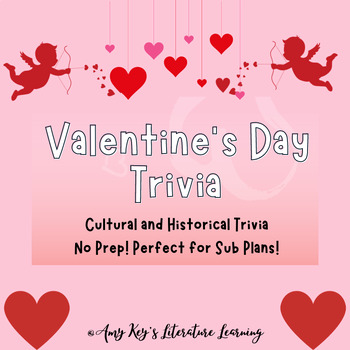 Preview of Valentine's Day Trivia for Middle and High School Fun No Prep Cultural Lesson