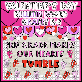 Preview of Valentine's Day Tumbler Bulletin Board Bright January, February, Hallway K-8