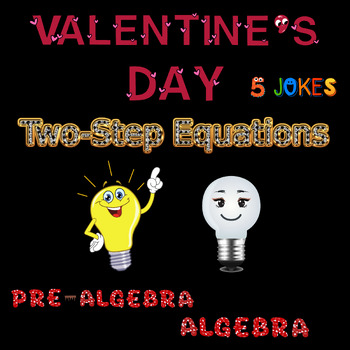 Preview of Valentine's Day Two Step Equations 5 PAGES OF JOKE CODE RIDDLES