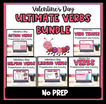 Preview of Valentine's Day Ultimate VERBS Bundle _ Lesson and Student Activities _ NO PREP