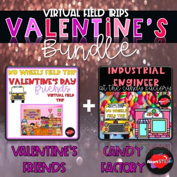 Preview of Valentine's Day Virtual Field Trip Bundle - Distance Learning - STEM