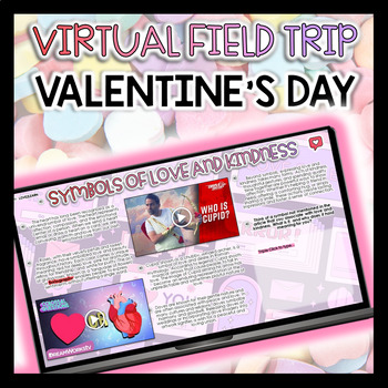 Preview of Valentine's Day Virtual Field Trip: Interactive Google Slides