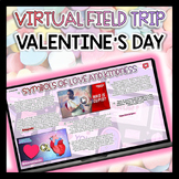 Valentine's Day Virtual Field Trip: Interactive Google Slides