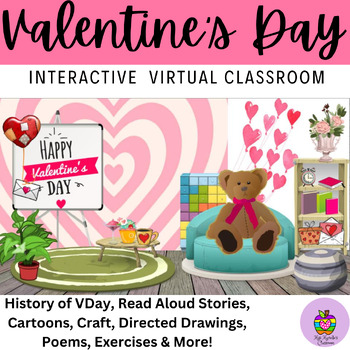 Preview of Valentine's Day Virtual Interactive Classroom- Read Aloud, History,Crafts, Songs