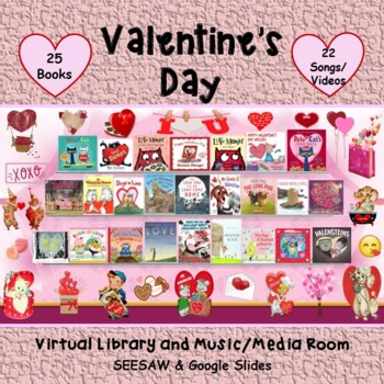 Preview of Valentine's Day Virtual Library & Music/Media Room - SEESAW & Google Slides