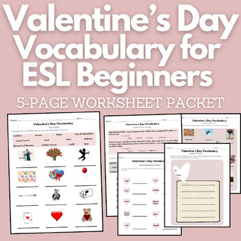 Preview of Valentine's Day Vocabulary Worksheet Packet For ESL Beginners (ESL/ELD/EFL)