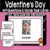 Valentine's Day WH Questions and Vocabulary Cards (with re