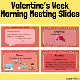 Valentine's Day/Week Morning Meeting Slides - Early Elementary