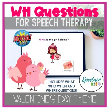 Preview of Valentine's Day Wh Questions for speech therapy Basic concepts BOOM Cards