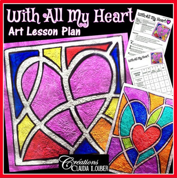 Preview of Valentine's Day : With All My Heart - Art Lesson Plan