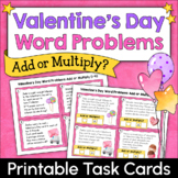 Valentine's Day Word Problems - Add or Multiply? Printable