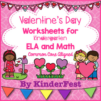 Preview of Valentine's Day Worksheets for Kindergarten - ELA and Math - Common Core Aligned