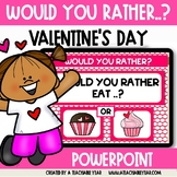 Valentine's Day Would You Rather Questions | Powerpoint and PDF