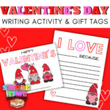 Valentine's Day Writing Activity & Gift Tag Bundle - Gnome Theme