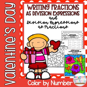 Preview of Valentine's Day Writing Fractions as Division Expressions Color by Number 