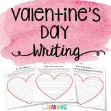 Valentine's Day Writing: Narrative, Informational, Persuas