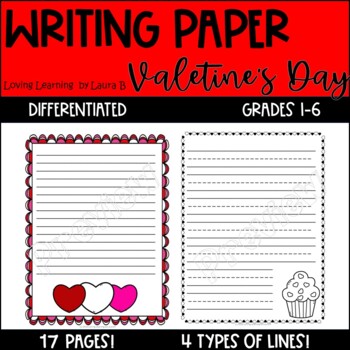 Preview of Valentine's Day Writing Paper - Differentiated  K to Gr 6  Printable & Digital