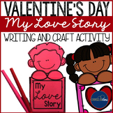Valentine's Day Writing Prompt Craft Activity for Elementa