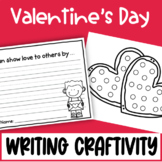 Valentine's Day Writing Prompt and Craftivity for Kinderga
