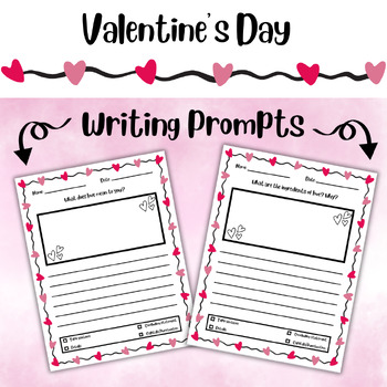 Preview of Valentine's Day Writing Prompts | NO PREP | February