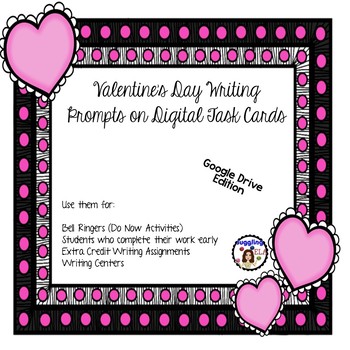 Preview of Valentine’s Day Writing Prompts on Digital Task Cards (Google Drive Edition)